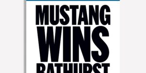 Ford News: Mustang Wins Bathurst - Special Edition Charity Poster